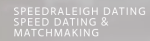 Speed Raleigh Dating